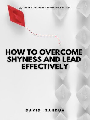 cover image of How to Overcome Shyness and Lead Effectively